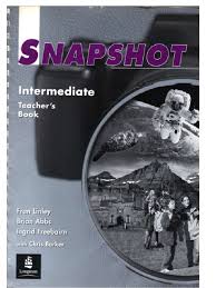 Snapshot Intermediate Teachers Book - Students Book Interleaved Snapshot Intermediate Teachers Book - Students Book Interleaved