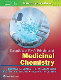 Essentials of Foyes Principles of Medicinal Chemistry Essentials of Foyes Principles of Medicinal Chemistry