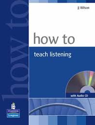How to Teach Listening Audio CD How to Teach Listening Audio CD