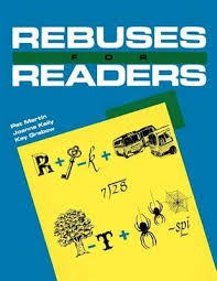 Rebuses for Readers by Pat Martin Joanne Kelly and Kay Grabow Rebuses for Readers by Pat Martin Joanne Kelly and Kay Grabow