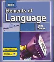 HOLT Elements of Language Third Course Grade 9 Student Textbook HOLT Elements of Language Third Course Grade 9 Student Textbook