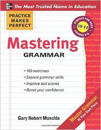 Practice Makes Perfect Mastering Grammar Practice Makes Perfect Mastering Grammar