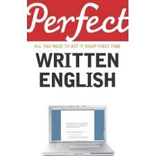 Perfect Written English All You Need to Get It Right First Time (Perfect series) Perfect Written English All You Need to Get It Right First Time (Perfect series)