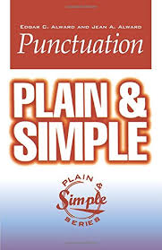 Punctuation Plain and Simple (Plain and Simple Series) Punctuation Plain and Simple (Plain and Simple Series)