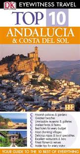 DK Eyewitness Top 10 Travel Andalucia and Costa Del Sol 2004 DK Eyewitness Top 10 Travel Andalucia and Costa Del Sol 2004