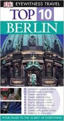 DK Eyewitness Top 10 Travel Berlin 2006 Edition DK Eyewitness Top 10 Travel Berlin 2006 Edition