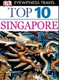 DK Eyewitness Top 10 Travel Guide Singapore 2010 DK Eyewitness Top 10 Travel Guide Singapore 2010