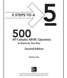 5 Steps to A 5 - 500 AP Calculus ABBC Questions to Know by Test Day Second Edition 5 Steps to A 5 - 500 AP Calculus ABBC Questions to Know by Test Day Second Edition