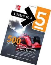 5 Steps to A 5 - 500 AP Physics Questions to Know by Test Day 5 Steps to A 5 - 500 AP Physics Questions to Know by Test Day