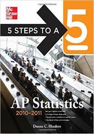 5 Steps to A 5 AP Statistics 2010-2011 Edition 5 Steps to A 5 AP Statistics 2010-2011 Edition