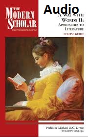 A Way with Words II Approaches to Literature Audio A Way with Words II Approaches to Literature Audio