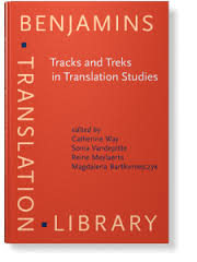 Tracks and Treks in Translation Studies (Benjamins Translation Library)