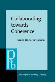 Collaborating Towards Coherence (Pragmatics and Beyond New Series) Collaborating Towards Coherence (Pragmatics and Beyond New Series)