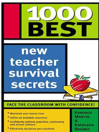 1000 Best New Teacher Survival Secrets by Kandace Martin and Kathy Brenny 1000 Best New Teacher Survival Secrets by Kandace Martin and Kathy Brenny