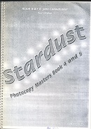 Stardust Photocopy Masters Book 4 and 5 Stardust Photocopy Masters Book 4 and 5