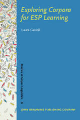 Exploring Corpora for ESP Learning by Laura Gavioli (Studies in Corpus Linguistics 21) Exploring Corpora for ESP Learning by Laura Gavioli (Studies in Corpus Linguistics 21)