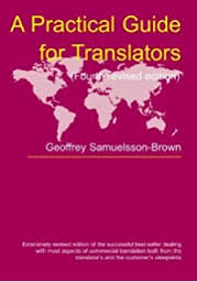 A Practical Guide for Translators 4th Revised Edition (Topics in Translation) A Practical Guide for Translators 4th Revised Edition (Topics in Translation)