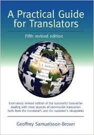 A Practical Guide for Translators 5th Revised Edition (Topics in Translation) A Practical Guide for Translators 5th Revised Edition (Topics in Translation)