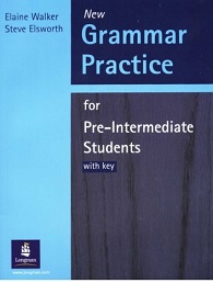 Grammar Practice for Pre-Intermediate Students with Key