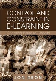 Control and Constraint in E-Learning Choosing when to Choose by Jon Dron Control and Constraint in E-Learning Choosing when to Choose by Jon Dron