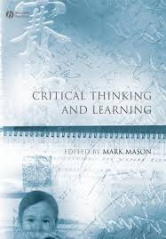 Critical Thinking and Learning by Mark Mason Critical Thinking and Learning by Mark Mason