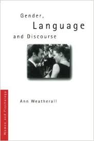 Gender Language and Discourse (Women And Psychology) Gender Language and Discourse (Women And Psychology)