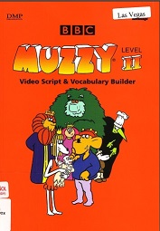Muzzy Video Script and Vocabulary Builder Level II