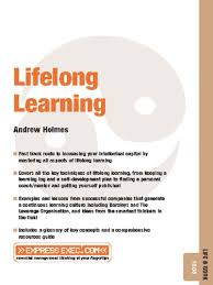 Lifelong Learning by Andrew Holmes - Express Exec Lifelong Learning by Andrew Holmes - Express Exec