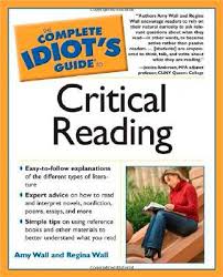 The Complete Idiots Guide to Critical Reading The Complete Idiots Guide to Critical Reading