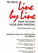 The MLAs Line by Line How to Edit Your Own Writing by Claire Kehrwald Cook The MLAs Line by Line How to Edit Your Own Writing by Claire Kehrwald Cook