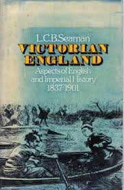Victorian England Aspects of English and Imperial History 1837-1901