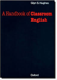 A Handbook Of Classroom English