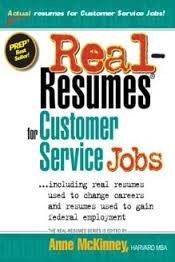 Real Resumes for Customer Service Jobs by Anne McKinney (Business and Career Series) Real Resumes for Customer Service Jobs by Anne McKinney (Business and Career Series)