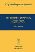The Semantics of Polysemy Reading Meaning in English and Warlpiri (Cognitive Linguistics Research 30) The Semantics of Polysemy Reading Meaning in English and Warlpiri (Cognitive Linguistics Research 30)
