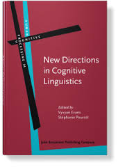 New Directions in Cognitive Linguistics (Human Cognitive Processing Vol 24) New Directions in Cognitive Linguistics (Human Cognitive Processing Vol 24)