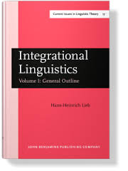 Integrational Linguistics Vol I General Outline (Series IV Current Issues in Linguistic Theory 17)