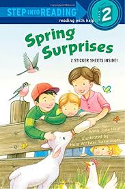 Spring Surprises - Step into Reading Step 2 Spring Surprises - Step into Reading Step 2