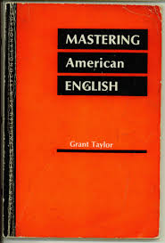 Mastering American English - Grant Tailor