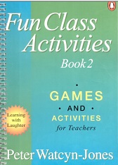 Fun Class Activities Book 2 (Games and Activities for Teachers)