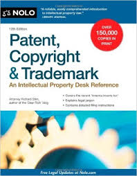 Patent Copyright and Trademark An Intellectual Property Desk Reference 9th Edition by Richard Stim Attorney 