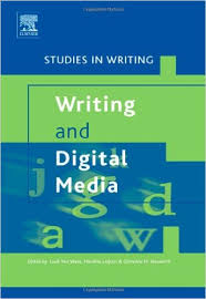 Writing and Digital Media (Series Studies in Writing 17) Writing and Digital Media (Series Studies in Writing 17)