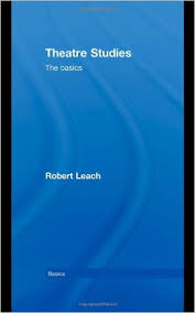 Theatre Studies - The Basics Theatre Studies - The Basics