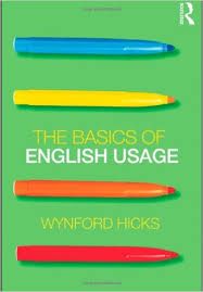 The Basics of English Usage The Basics of English Usage