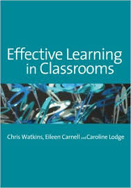 Effective Learning in Classrooms Effective Learning in Classrooms