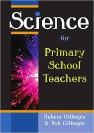 Science for Primary School Teachers Science for Primary School Teachers