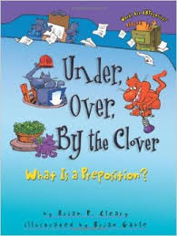 Under, Over, by the Clover - What Is a Preposition
