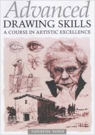 Advanced Drawing Skills - A Course in Artistic Excellence Advanced Drawing Skills - A Course in Artistic Excellence