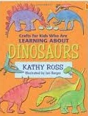 Crafts for Kids Who Are Learning about Dinosaurs Crafts for Kids Who Are Learning about Dinosaurs