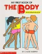 My First Book of the Body My First Book of the Body