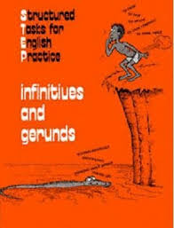 Structured Task for English Practice - Infinitives and Gerunds